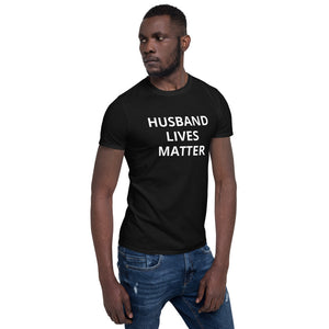 HUSBAND LIVES MATTER